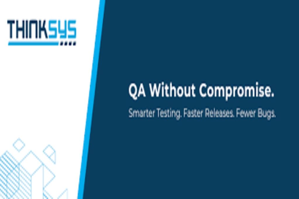 ThinkSys Software is Hiring | QA Engineer - Manual Testing