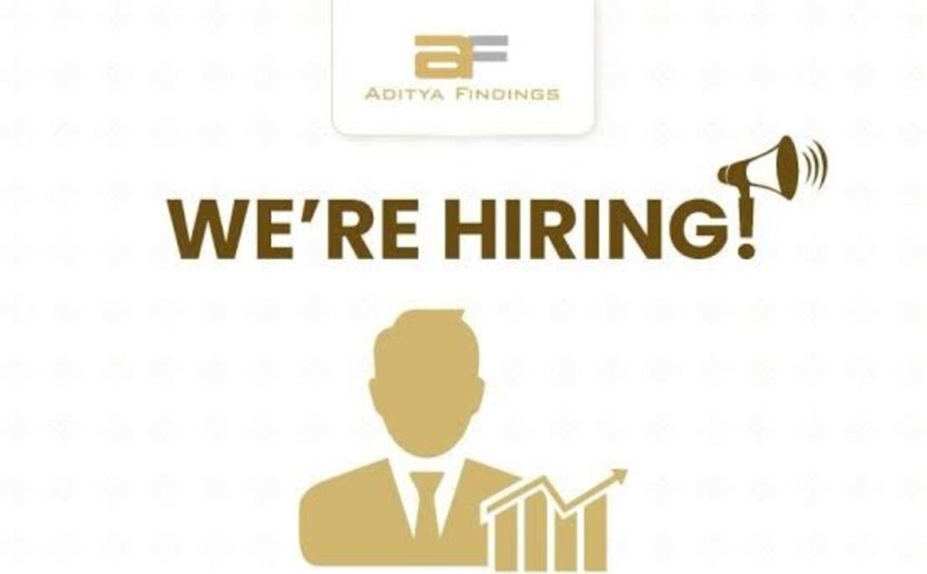 Aditya Findings is Hiring | Administration Executive 1 Aditya Findings is Hiring | Administration Executive